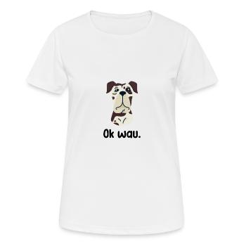 Ok wau mit Great Dane Hundeliebhaber - Frauen T-Shirt atmungsaktiv - Weiß - Vorne - AI Model Female 172 dark (172cm)