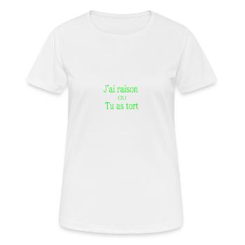 j ai raison - T-shirt respirant Femme - blanc - Devant - AI Model Female 172 dark (172cm)