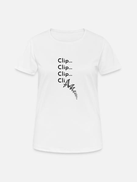 Lead climbers go Clip Clip Clip AAaaaa - Women's Breathable T-Shirt - white