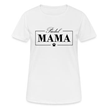 Pudel Mama Hunde Hundemama - Frauen T-Shirt atmungsaktiv - Weiß - Vorne - AI Model Female 172 dark (172cm)