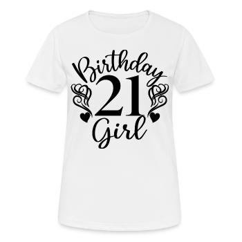 21. Geburtstag Frauen Ihr Geburtstagskind 21 Jahre alt - Frauen T-Shirt atmungsaktiv - Weiß - Vorne - AI Model Female 172 dark (172cm)