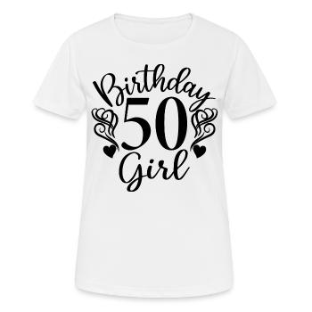 50. Geburtstag Frauen Ihr Geburtstagskind 50 Jahre alt - Frauen T-Shirt atmungsaktiv - Weiß - Vorne - AI Model Female 172 dark (172cm)