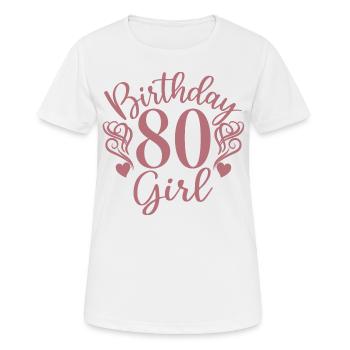 80. Geburtstag Frauen Ihr Geburtstagskind 80 Jahre alt - Frauen T-Shirt atmungsaktiv - Weiß - Vorne - AI Model Female 172 dark (172cm)