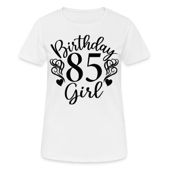 85th Birthday Women Her Birthday Girl 85 Years Old - Women's Breathable T-Shirt - white - Front - AI Model Female 172 dark (172cm)
