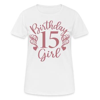 15th Birthday Girl, 15 Years Old Gift For Teens - Women's Breathable T-Shirt - white - Front - AI Model Female 172 dark (172cm)