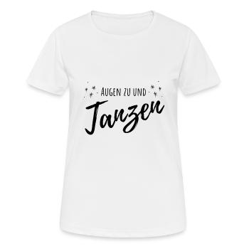 Augen zu und Tanzen - Frauen T-Shirt atmungsaktiv - Weiß - Vorne - AI Model Female 172 dark (172cm)
