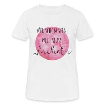 Wer schön sein will muss Lächeln - Frauen T-Shirt atmungsaktiv - Weiß - Vorne - AI Model Female 172 dark (172cm)