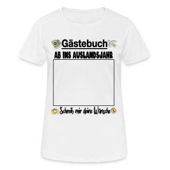 Auswandern Auswanderung Studium Ausland Geschenke - Frauen T-Shirt atmungsaktiv - Weiß - Vorne - AI Model Female 172 dark (172cm)