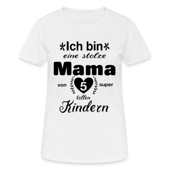 Stolze Mama Geschenk Geschenkidee Muttertag Kinder - Frauen T-Shirt atmungsaktiv - Weiß - Vorne - AI Model Female 172 dark (172cm)