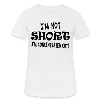 Je ne suis pas petit, je suis concentré, doux - T-shirt respirant Femme - blanc - Devant - AI Model Female 172 dark (172cm)