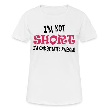I'm not short, I'm concentrated awesome - Women's Breathable T-Shirt - white - Front - AI Model Female 172 dark (172cm)