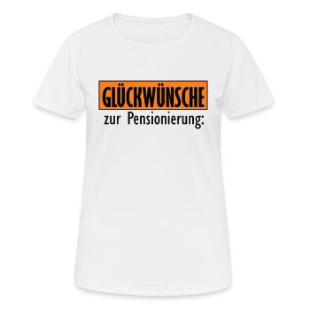 Pensionierung Pension Rente Geschenkidee Rentnerin - Frauen T-Shirt atmungsaktiv - Weiß - Vorne - AI Model Female 172 dark (172cm)
