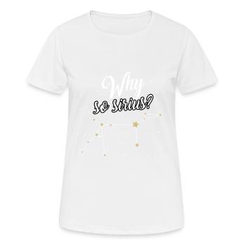 Konstellation Warum so Sirius Shirt Hundeastronomie - Frauen T-Shirt atmungsaktiv - Weiß - Vorne - AI Model Female 172 dark (172cm)