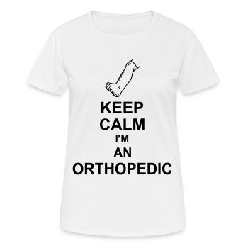 keep calm i'm an orthopedic kg10 - Frauen T-Shirt atmungsaktiv - Weiß - Vorne - AI Model Female 172 dark (172cm)