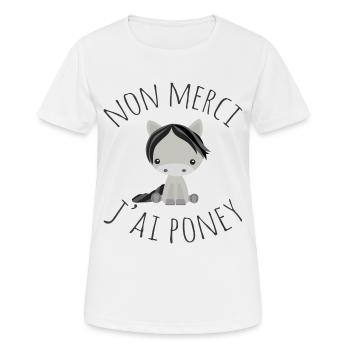 Non merci j'ai poney - T-shirt respirant Femme - blanc - Devant - AI Model Female 172 dark (172cm)