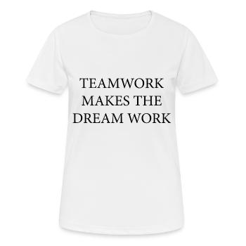 Travail d'équipe rêve travail - T-shirt respirant Femme - blanc - Devant - AI Model Female 172 dark (172cm)