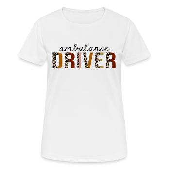 Ambulance Driver Leopard Print Funny - Women's Breathable T-Shirt - white - Front - AI Model Female 172 dark (172cm)