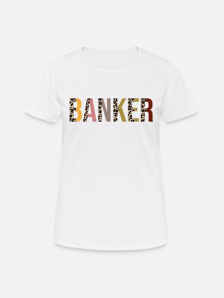 Bankier - Frauen T-Shirt atmungsaktiv - Weiß