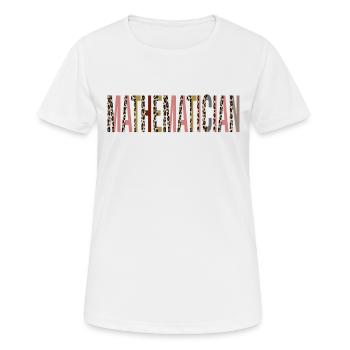 Mathématicien - T-shirt respirant Femme - blanc - Devant - AI Model Female 172 dark (172cm)