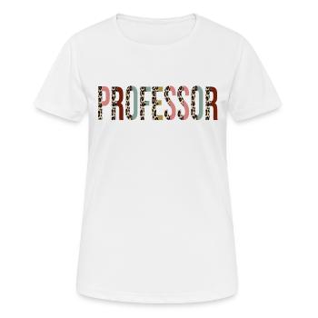 Professor - Frauen T-Shirt atmungsaktiv - Weiß - Vorne - AI Model Female 172 dark (172cm)