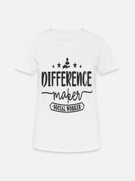 Difference Maker Sozialarbeiter - Frauen T-Shirt atmungsaktiv - Weiß