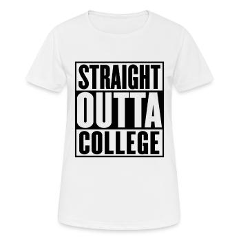 Straight Outta College-Abschluss - Frauen T-Shirt atmungsaktiv - Weiß - Vorne - AI Model Female 172 dark (172cm)