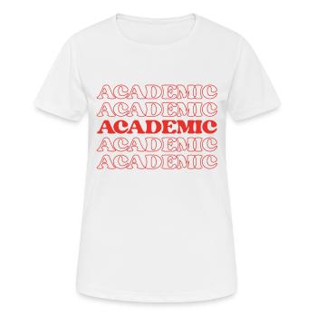 Akademischer Professor Lehrbeauftragter Tutor Lehrer - Frauen T-Shirt atmungsaktiv - Weiß - Vorne - AI Model Female 172 dark (172cm)
