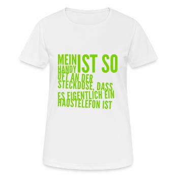 mein Handy ist oft an der Steckdose - Frauen T-Shirt atmungsaktiv - Weiß - Vorne - AI Model Female 172 dark (172cm)