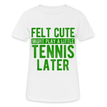 Tennisplatz Spruch Für Tennis - Frauen T-Shirt atmungsaktiv - Weiß - Vorne - AI Model Female 172 dark (172cm)
