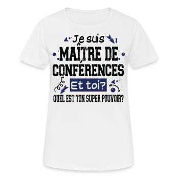 Maître de Conférences Super Pouvoir Cadeau Humour - T-shirt respirant Femme - blanc - Devant - AI Model Female 172 dark (172cm)
