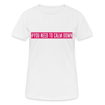 "#You need to calm down" - Women's Breathable T-Shirt - white - Front - AI Model Female 172 dark (172cm)