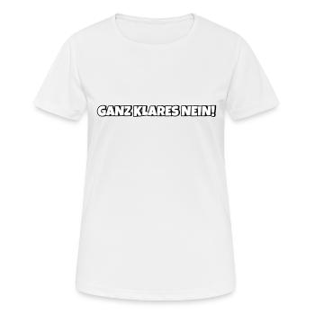 Ganz klares nein - Frauen T-Shirt atmungsaktiv - Weiß - Vorne - AI Model Female 172 dark (172cm)