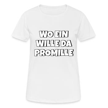 Lustiger Trinkspruch Wo ein Wille da Promille Bier - Frauen T-Shirt atmungsaktiv - Weiß - Vorne - AI Model Female 172 dark (172cm)