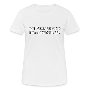 Ich kam sah und hatte Durchfall - Frauen T-Shirt atmungsaktiv - Weiß - Vorne - AI Model Female 172 dark (172cm)
