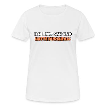 Ich kam sah und hatte Durchfall - Frauen T-Shirt atmungsaktiv - Weiß - Vorne - AI Model Female 172 dark (172cm)