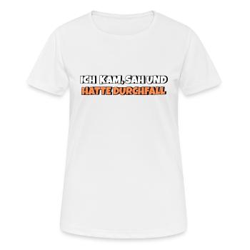 Ich kam sah und hatte Durchfall - Frauen T-Shirt atmungsaktiv - Weiß - Vorne - AI Model Female 172 dark (172cm)