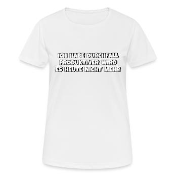 Ich habe Durchfall Produktiver wird es nicht mehr - Frauen T-Shirt atmungsaktiv - Weiß - Vorne - AI Model Female 172 dark (172cm)