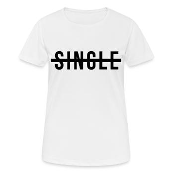 Kein Single mehr - Frauen T-Shirt atmungsaktiv - Weiß - Vorne - AI Model Female 172 dark (172cm)