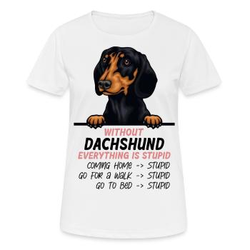 Ohne Dackel ist alles doof - Frauen T-Shirt atmungsaktiv - Weiß - Vorne - AI Model Female 172 dark (172cm)