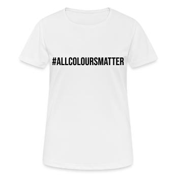 All Colours Matter Protest - Frauen T-Shirt atmungsaktiv - Weiß - Vorne - AI Model Female 172 dark (172cm)