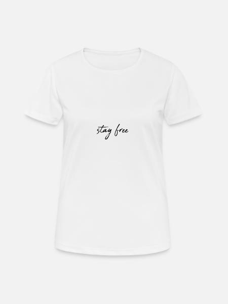 Stay free - Frauen T-Shirt atmungsaktiv - Weiß