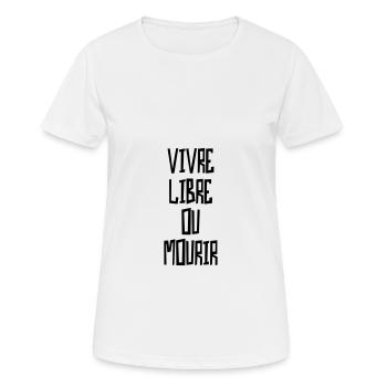 Vivre libre ou mourir - T-shirt respirant Femme - blanc - Devant - AI Model Female 172 dark (172cm)
