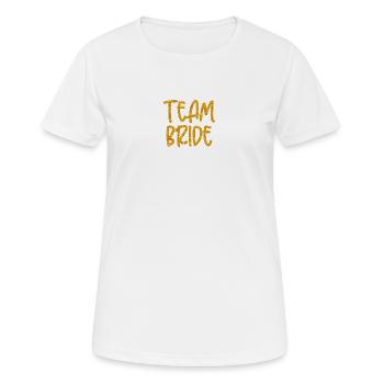 TEAM BRIDE - TEAM BRAUT - JGA - BACHELORETTES - Women's Breathable T-Shirt - white - Front - AI Model Female 172 dark (172cm)