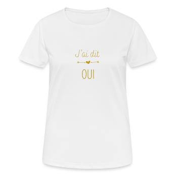 J'ai dit OUI - T-shirt respirant Femme - blanc - Devant - AI Model Female 172 dark (172cm)
