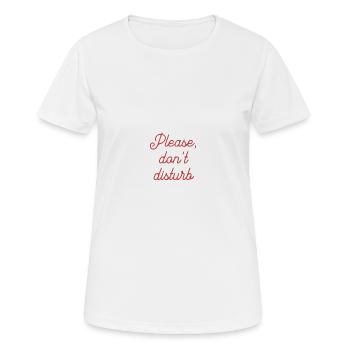 PLEASE DON'T DISTURB - Women's Breathable T-Shirt - white - Front - AI Model Female 172 dark (172cm)