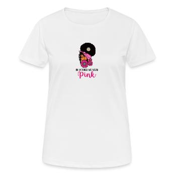 Im Oktober tragen wir Pink für afrikanische Frauen, die kämpfen - Frauen T-Shirt atmungsaktiv - Weiß - Vorne - AI Model Female 172 dark (172cm)