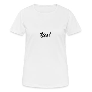 Yes! - Frauen T-Shirt atmungsaktiv - Weiß - Vorne - AI Model Female 172 dark (172cm)
