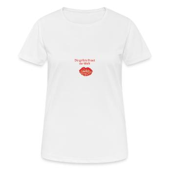 die geilste Braut - Frauen T-Shirt atmungsaktiv - Weiß - Vorne - AI Model Female 172 dark (172cm)
