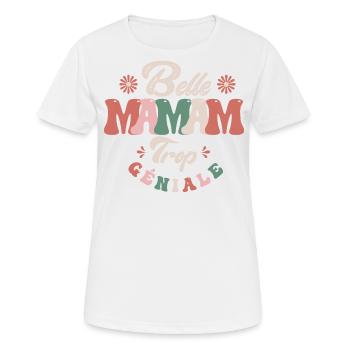 Belle maman trop géniale Cadeau fête des mères - T-shirt respirant Femme - blanc - Devant - AI Model Female 172 dark (172cm)
