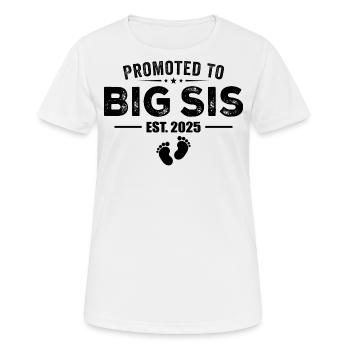 Promoted To Big Sis 2025 Funny For New Big Sister - T-shirt respirant Femme - blanc - Devant - AI Model Female 172 dark (172cm)